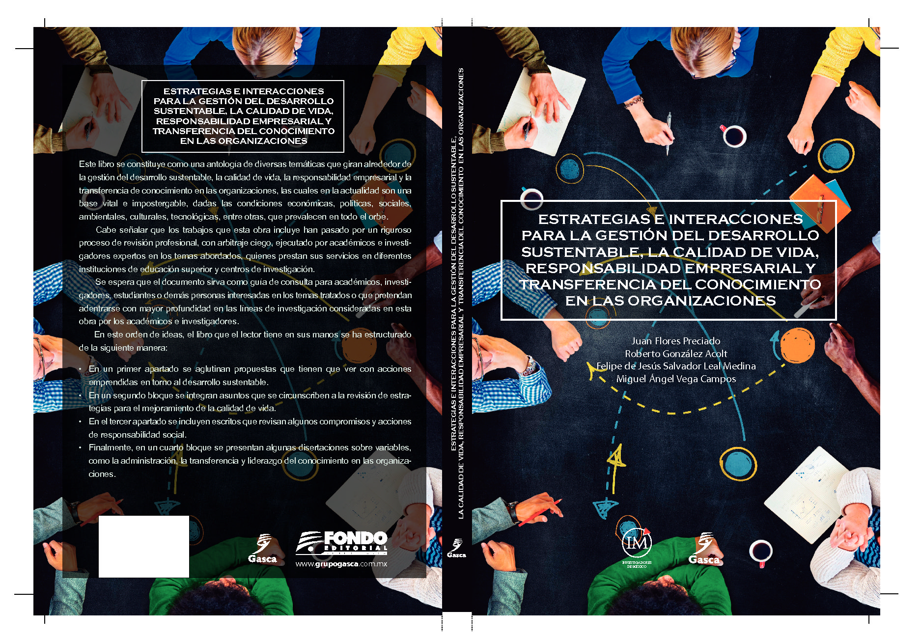 ESTRATEGIAS E INTERACCIONES PARA LA GESTIÓN DEL DESARROLLO SUSTENTABLE, LA CALIDAD DE VIDA, RESPONSABILIDAD EMPRESARIAL Y TRANSFERENCIA DEL CONOCIMIENTO EN LAS ORGANIZACIONES