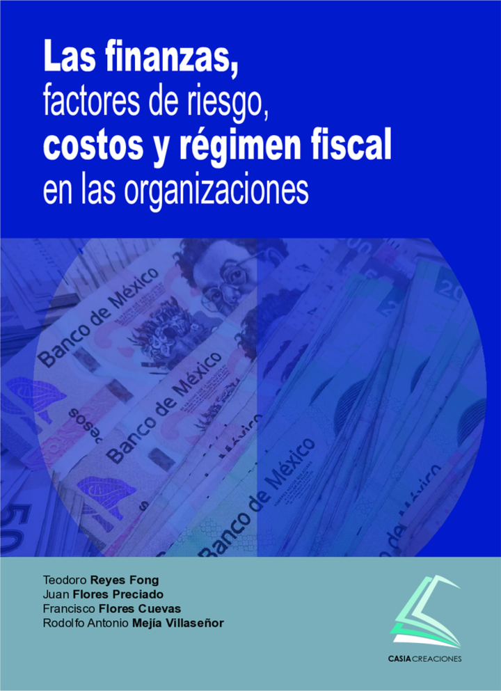 Portada: Las finanzas, factores de riesgo, costos y régimen fiscal en las organizaciones